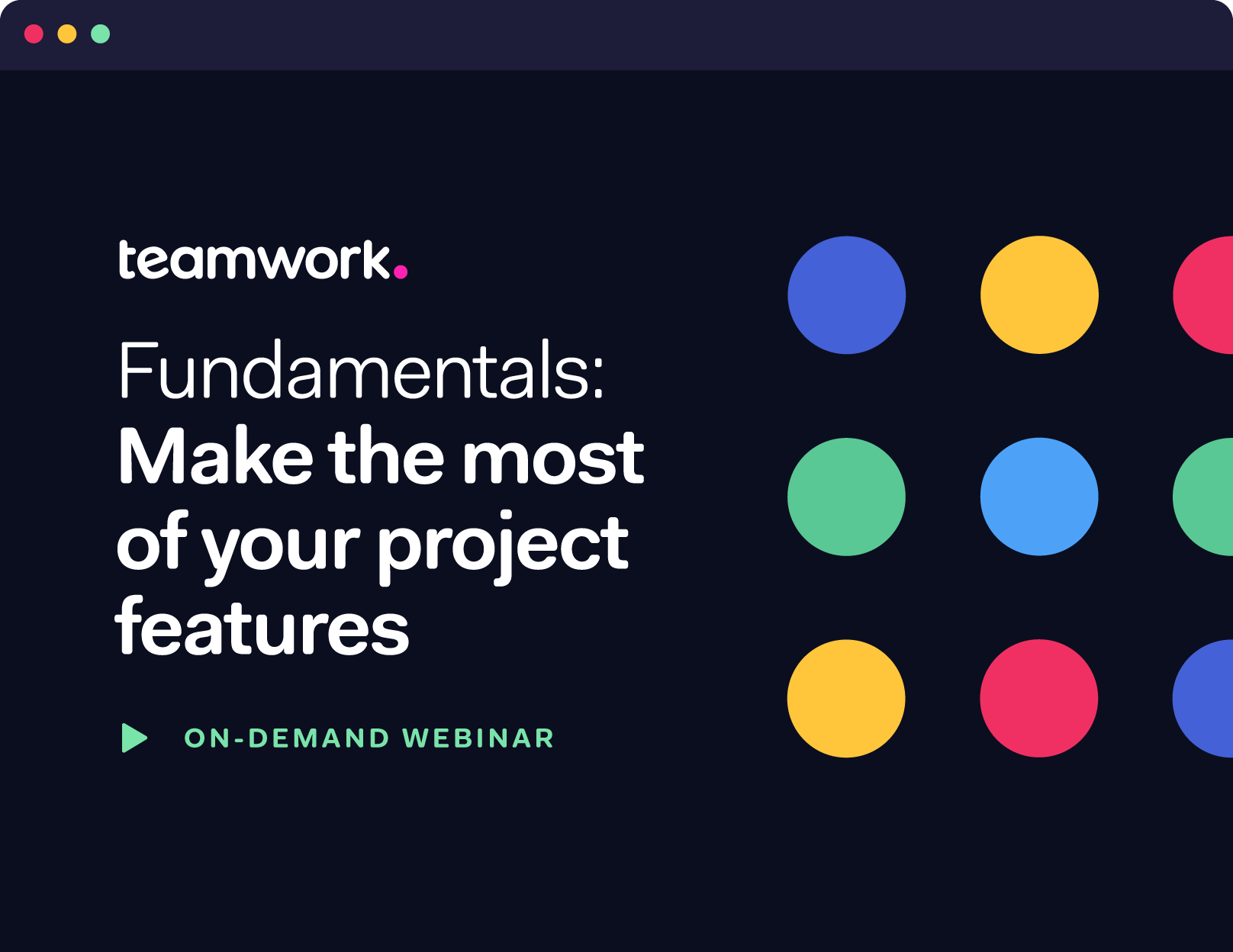Fundamentals: Make the most of your project features