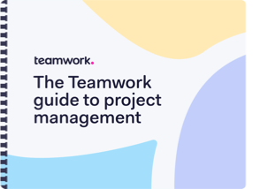 The Teamwork.com Guide to Project Management